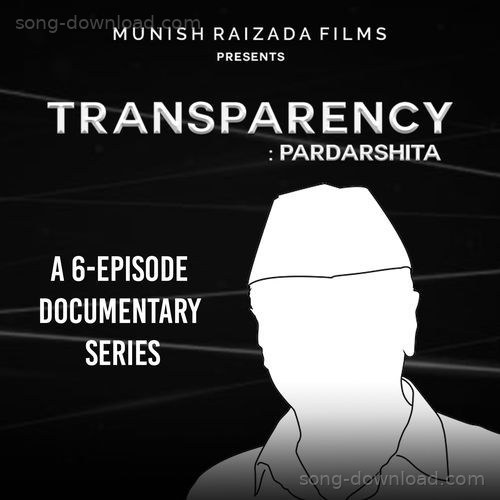 Transparency: Pardarshita Sawani Mudgal MP3 Download